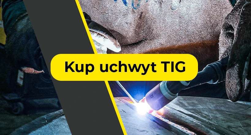 Kup uchwyt TIG